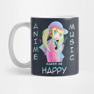 Anime Girl Street Vibe Cool Anime and Music Makes Me Happy Mug